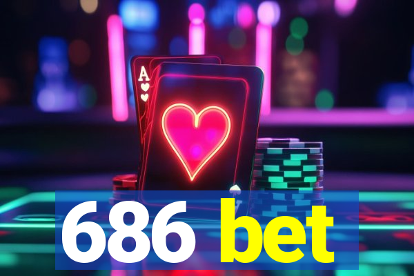 686 bet